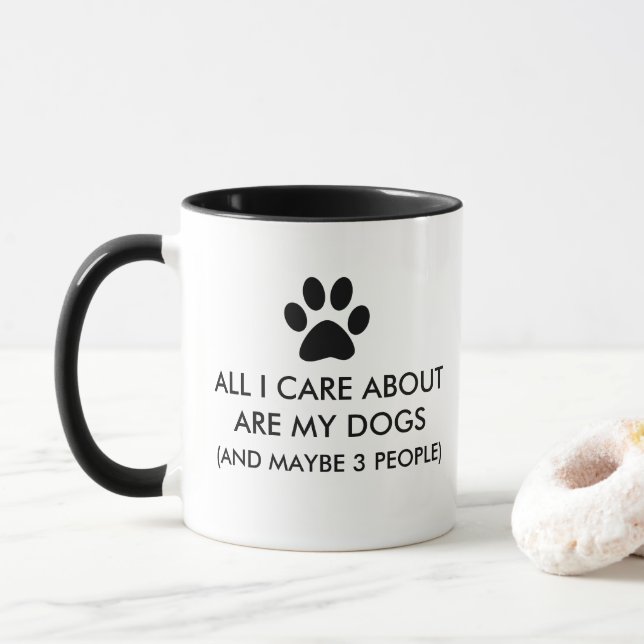 All I Care About Are My Dogs Saying Typography Mug (With Donut)