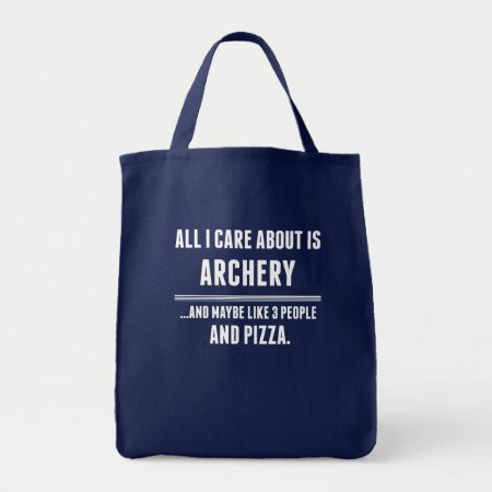 All I Care About Is Archery Sports Tote Bag