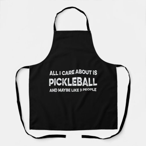 All i care about is pickleball apron