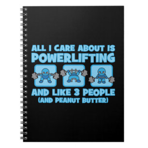 All I Care About Is Powerlifting - Kawaii Workout Notebook