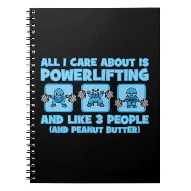 All I Care About Is Powerlifting - Kawaii Workout Notebook (Front)