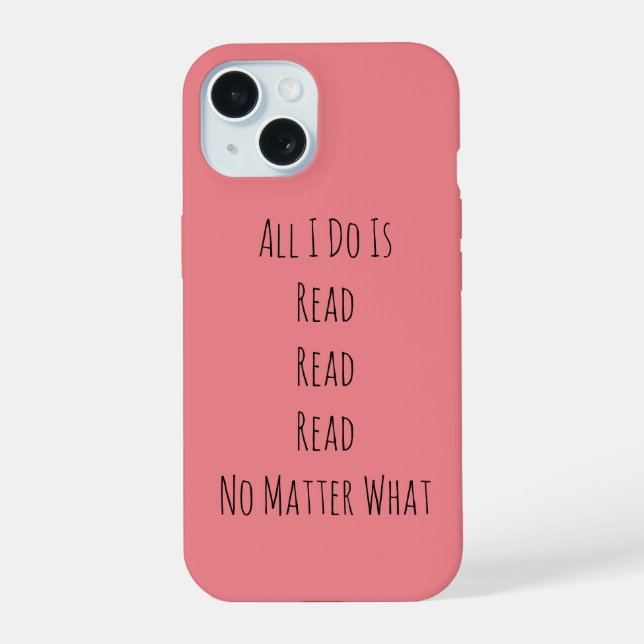 All I Do Is Read Iphone Case (Back)
