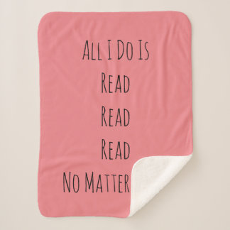 All I Do Is Read Sherpa Blanket