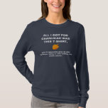 All I Got For Chanukah Was Appropriate T-Shirt<br><div class="desc">The perfect shirt to wear to your next work holiday party. Next time someone awkwardly wishes you "happy holidays" you'll be prepared.</div>