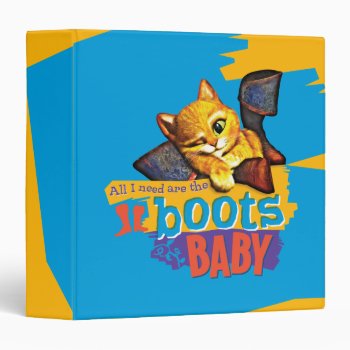 All I Need Are Boots Baby Binder by pussinboots at Zazzle