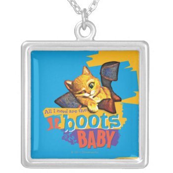All I Need Are Boots Baby Silver Plated Necklace by pussinboots at Zazzle