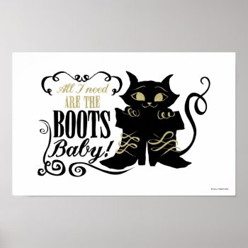 All I Need Are The Boots  Baby Poster by pussinboots at Zazzle