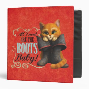 All I Need Are The Boots (color) Binder by pussinboots at Zazzle