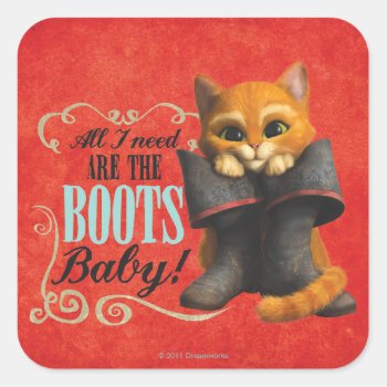 All I Need Are The Boots (color) Square Sticker by pussinboots at Zazzle