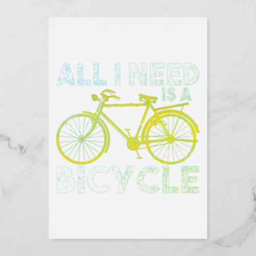 All I Need Is A Bicycle Distressed Cycling Biking  Foil Holiday Card