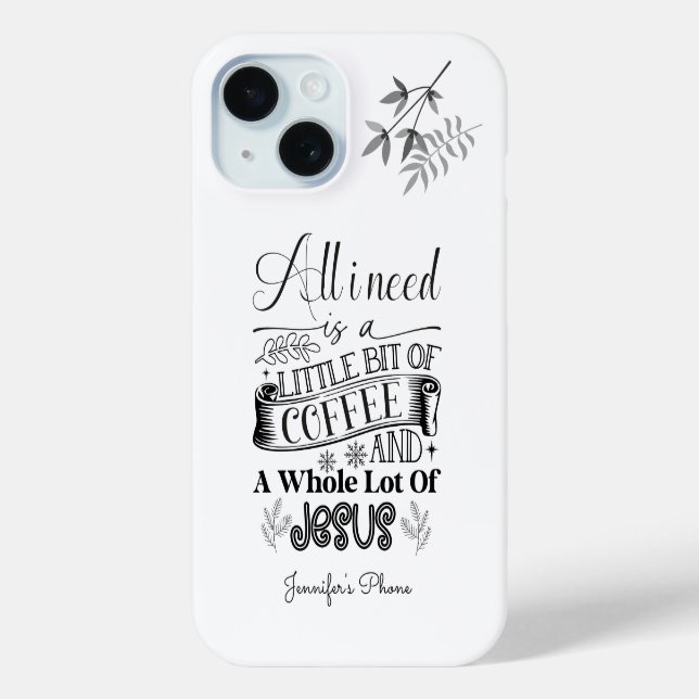 All I need is a coffe and jesus typography Case-Mate iPhone Case (Back)