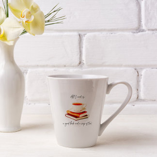 All I need is a good book and a cup of tea