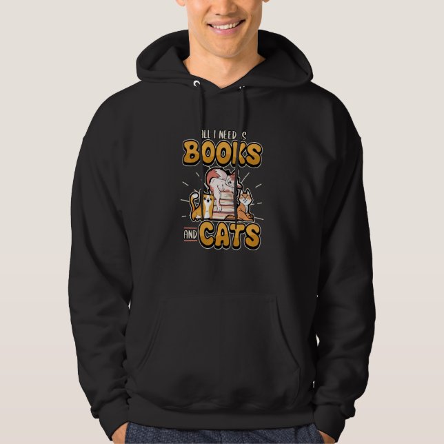 All I Need Is Books And Cats Adorable Little Kitte Hoodie (Front)
