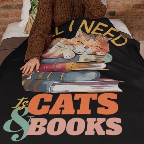 All I Need Is Cats  Books Fleece Blanket