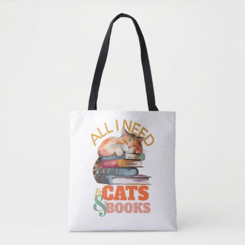 All I Need Is Cats  Books Tote Bag