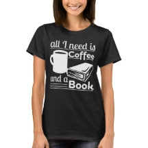 All I need is Coffee and a Book