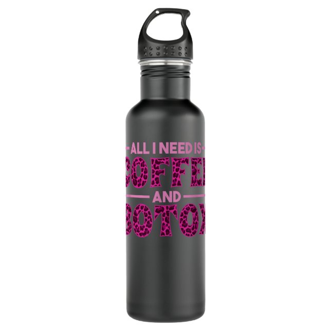 All I Need Is Coffee and Botox Lip Filler Aestheti Stainless Steel Water Bottle (Front)