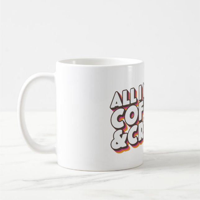 All I Need is Coffee and Crypto Coffee Mug (Left)