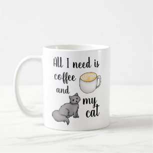 All I Need is Coffee and my Cat Mug