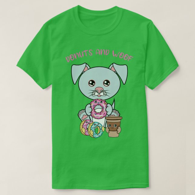 All I Need is donuts and dogs donuts and dogs T-Shirt (Design Front)