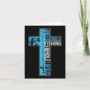 All I Need Is Fishing And Jesus Christian Cross Fi Card