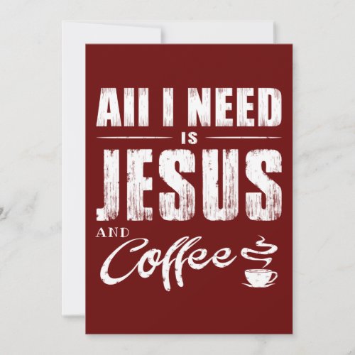 All I Need Is Jesus And Coffee  Invitation