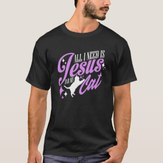 All I Need Is Jesus And My Cat Religious Christian T-Shirt