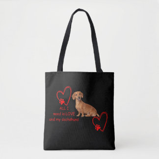 All I Need Is Love and My Dachshund Black Tote Bag
