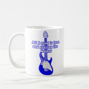 All i need is love and playing the guitar coffee mug