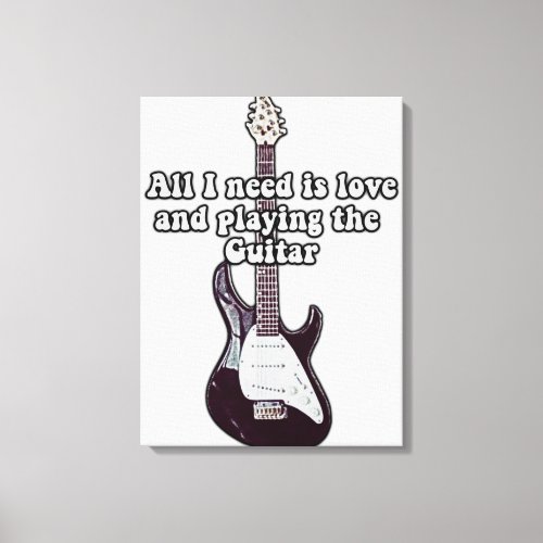 All i need is love and playing the guitar vintage canvas print