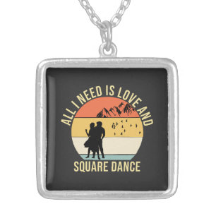 All I need is love and Square Dance gift Silver Plated Necklace