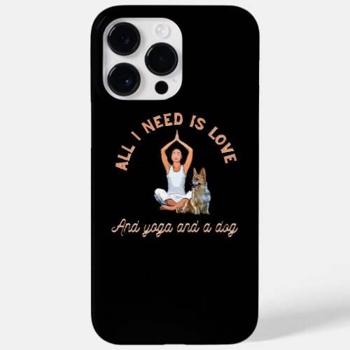All I need is love and yoga and a dog Case_Mate iPhone 14 Pro Max Case