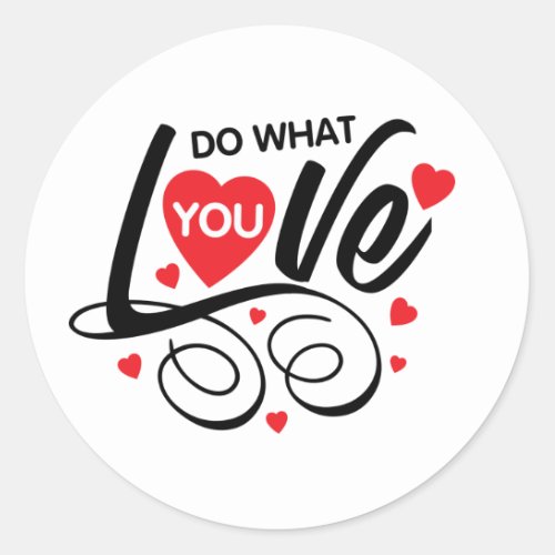 All I Need Is Love  Love Valentine Day love you Classic Round Sticker