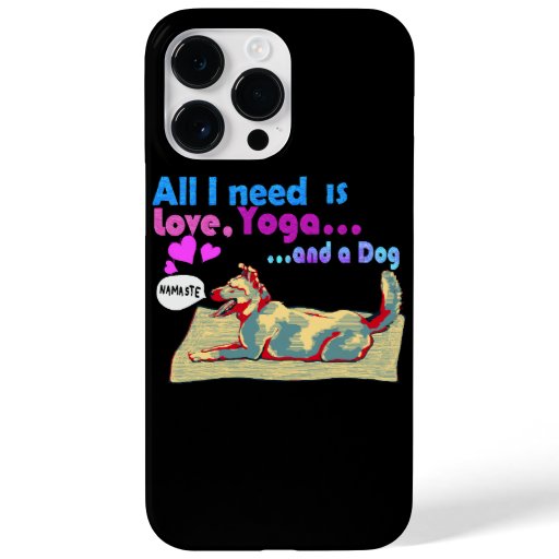 All I need is love yoga and a dog Case-Mate iPhone 14 Pro Max Case
