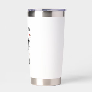 All I Need Is My Cat Simple Cozy Quote Insulated Tumbler