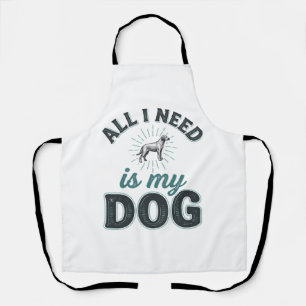 All I Need Is My Dog Vintage Engraving Dog Lover D Apron