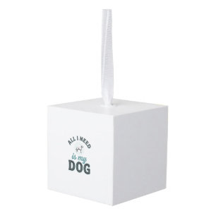 All I Need Is My Dog Vintage Engraving Dog Lover D Cube Ornament