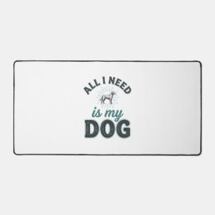 All I Need Is My Dog Vintage Engraving Dog Lover D Desk Mat