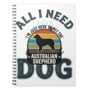 All I Need Is My Dog Vintage Engraving Dog Lover D Notebook
