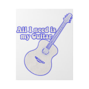 All i need is my guitar. motivational words gallery wrap
