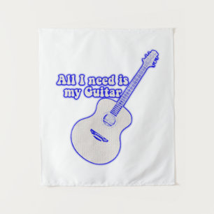 All i need is my guitar. motivational words tapestry