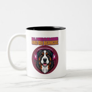 All I Need is My Music and My Bernese 