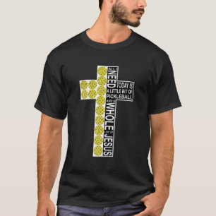 All I Need Is Pickleball Jesus Distressed Christia T-Shirt