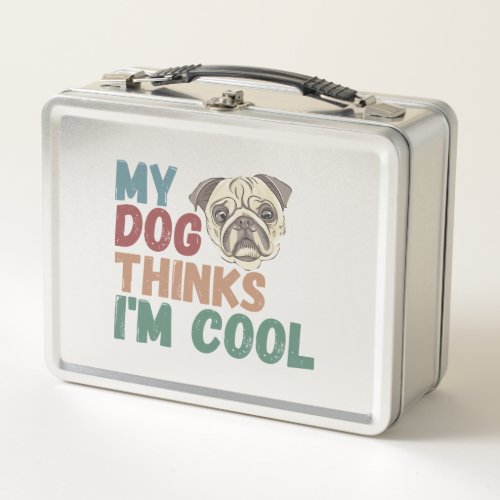 All I Need Is This Dog And That Other Dog 17 Metal Lunch Box