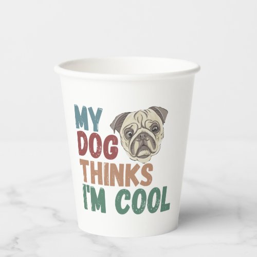 All I Need Is This Dog And That Other Dog 17 Paper Cups
