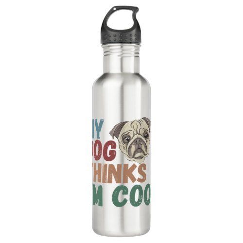 All I Need Is This Dog And That Other Dog 17 Stainless Steel Water Bottle