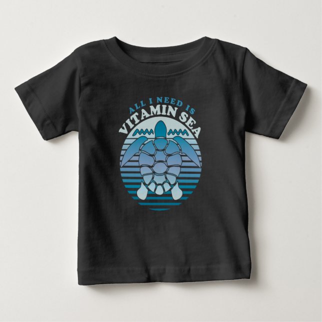 All I Need Is Vitamin Sea - Retro Turtle Baby T-Shirt (Front)