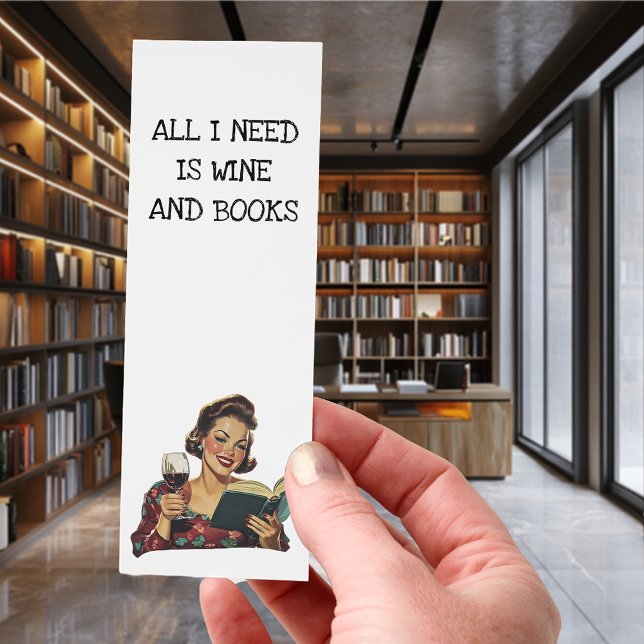 All i need Is Wine and Books Bookmarks (Creator Uploaded)