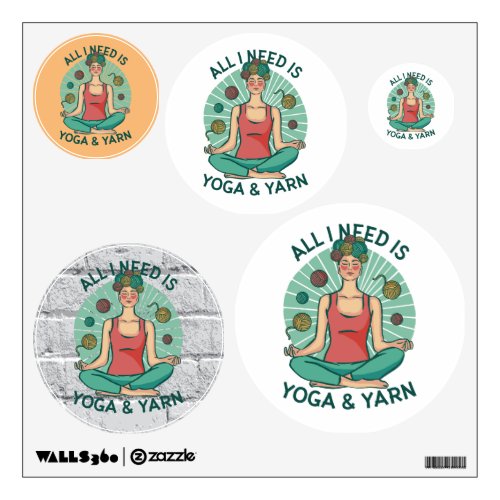 All I need is Yoga and Yarne Phrase Wall Decal