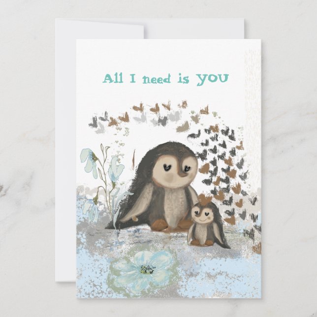All I need is you Penguin Card (Front)